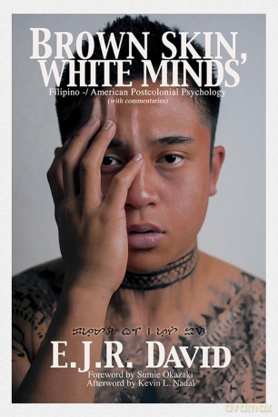 Brown Skin, White Minds: Filipino - American Postcolonial Psychology - E. J. R. David [KSIĄŻKA]