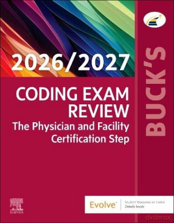 Buck's Coding Exam Review 2026/2027: The Physician and Facility Certification Step - Elsevier [KSIĄŻKA]