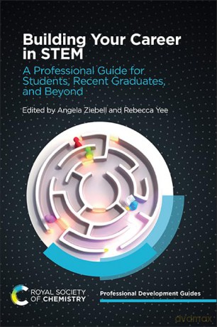 Building Your Career in STEM: A Professional Guide for Students, Recent Graduates, and Beyond: Volume 1 (Professional Development Guides) - Angela Ziebell [KSIĄŻKA]
