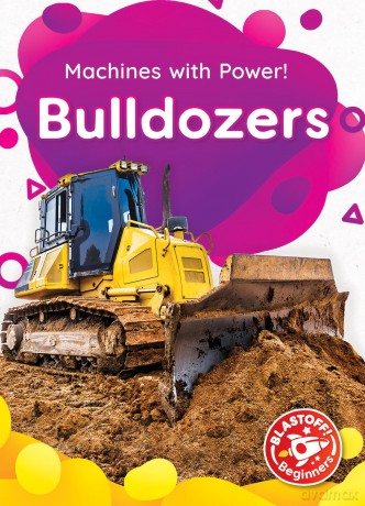 Bulldozers (Machines With Power) - Christina Leaf [KSIĄŻKA]