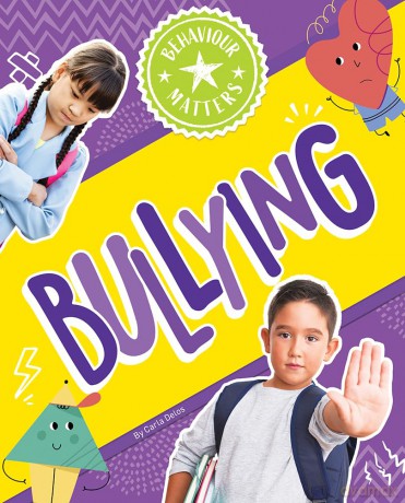 Bullying (Behaviour Matters) - Carla Delos [KSIĄŻKA]