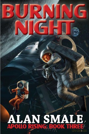 Burning Night: 3 (Apollo Rising, 3) - Alan Smale [KSIĄŻKA]