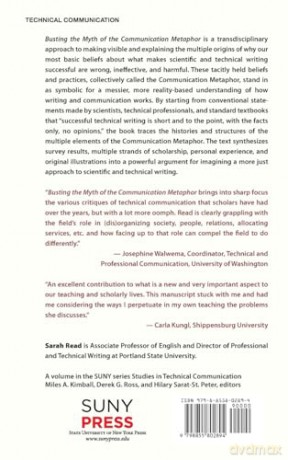 Busting the Myth of the Communication Metaphor: How Technical Writing Conventions Perpetuate Injustice (SUNY series, Studies in Technical Communication) - Sarah Read [KSIĄŻKA]