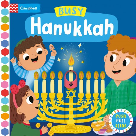 Busy Hanukkah: A Push, Pull and Slide Book - the perfect gift to celebrate Hanukkah with your toddler! (Campbell Busy Books, 66) - Campbell Books [KSIĄŻKA]