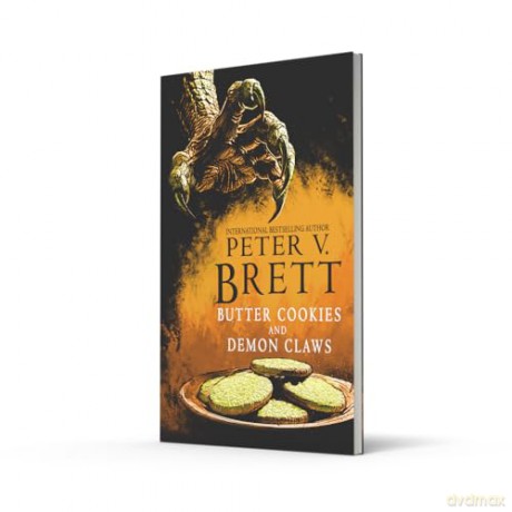 Butter Cookies and Demon Claws: A BRAND-NEW cosy fantasy novella set in the world of the internationally bestselling Demon Cycle series - Peter V. Brett [KSIĄŻKA]
