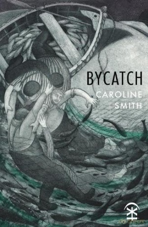 Bycatch - Caroline Smith [KSIĄŻKA]