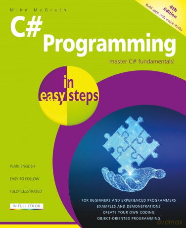 C# Programming in easy steps: Master C# fundamentals! - Mike McGrath [KSIĄŻKA]