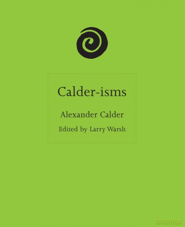 Calder-isms - Alexander Calder [KSIĄŻKA]