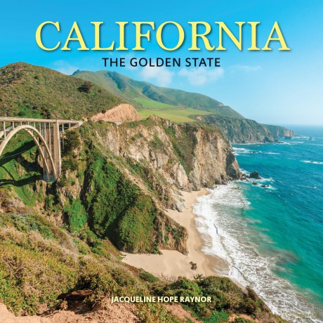 California: The Golden State - Jacqueline Hope Raynor [KSIĄŻKA]