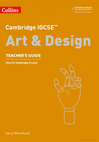 Cambridge IGCSE Art and Design Teacher's Guide (Collins Cambridge IGCSE) - Collins [KSIĄŻKA]