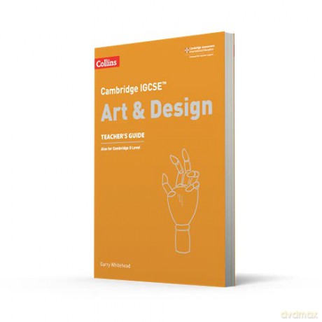Cambridge IGCSE Art and Design Teacher's Guide (Collins Cambridge IGCSE) - Collins [KSIĄŻKA]
