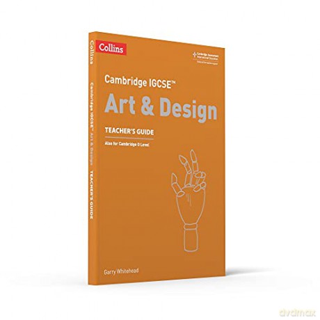 Cambridge IGCSE Art and Design Teacher's Guide (Collins Cambridge IGCSE) - Collins [KSIĄŻKA]