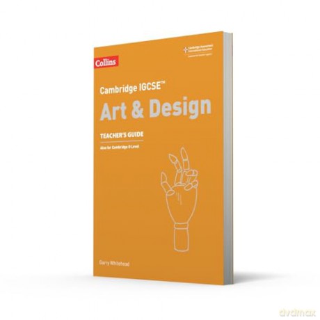 Cambridge IGCSE Art and Design Teacher's Guide (Collins Cambridge IGCSE) - Collins [KSIĄŻKA]