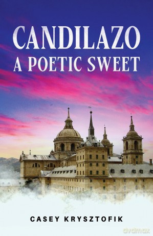 Candilazo: A Poetic Sweet - Casey Krysztofik [KSIĄŻKA]