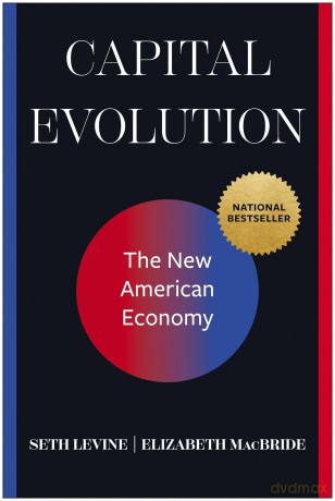 Capital Evolution: The New American Economy - Seth Levine [KSIĄŻKA]