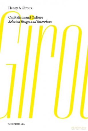 Capitalism and Culture: 1 (Polemics): Selected Essays and Interviews - Henry Giroux [KSIĄŻKA]