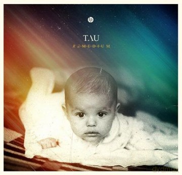Tau: Remedium [CD]