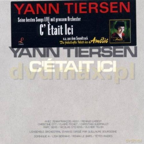 Yan Tiersen: C'etait Ici [2CD]