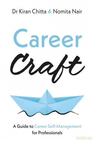Career Craft: A Guide to Career Self-Management for Professionals - Dr Kiran Chitta [KSIĄŻKA]
