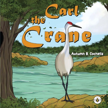 Carl the Crane - Autumn B. Cochella [KSIĄŻKA]