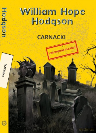 Carnacki (Yellowbacks) - William Hope Hodgson [KSIĄŻKA]