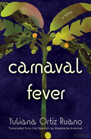 Carnaval Fever - Yuliana Ortiz Ruano [KSIĄŻKA]