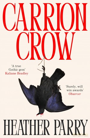 Carrion Crow: A gloriously gothic unfurling of one family's festering secrets - Heather Parry [KSIĄŻKA]