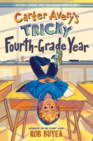 Carter Avery's Tricky Fourth-Grade Year - Rob Buyea [KSIĄŻKA]