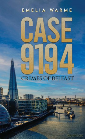 Case 9194: Crimes of Belfast - Emelia Warme [KSIĄŻKA]
