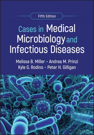 Cases in Medical Microbiology and Infectious Diseases (ASM Books) - Melissa B. Miller [KSIĄŻKA]