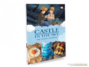 Castle in the Sky: The Official Cookbook - Studio Ghibli [KOMIKS]