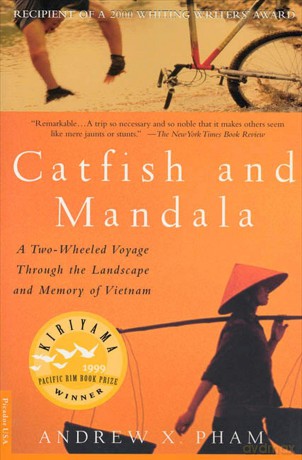 Catfish and Mandala: A Two-Wheeled Voyage Through the Landscape and Memory of Vietnam - Andrew X Pham [KSIĄŻKA]