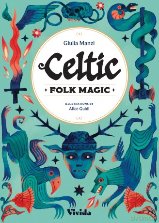 Celtic Folk Magic: 1 - Giulia Manzi [KSIĄŻKA]