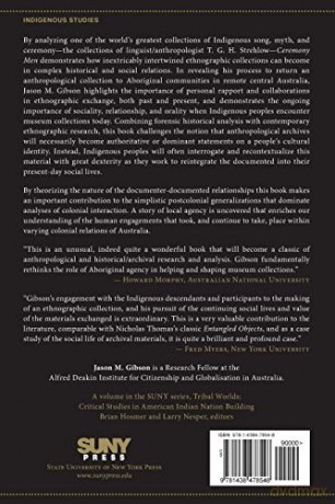 Ceremony Men: Making Ethnography and the Return of the Strehlow Collection (SUNY series, Tribal Worlds: Critical Studies in American Indian Nation Building) - Jason M. Gibson [KSIĄŻKA]