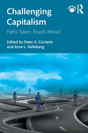 Challenging Capitalism: Paths Taken, Roads Ahead - Peter A. Coclanis [KSIĄŻKA]