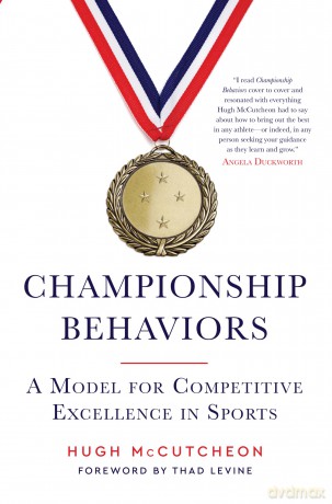 Championship Behaviors: A Model for Competitive Excellence in Sports - Hugh McCutcheon [KSIĄŻKA]