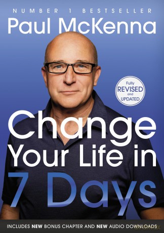 Change Your Life In Seven Days: The #1 bestselling self help guide to success and happiness - now updated with a new chapter - Paul McKenna [KSIĄŻKA]