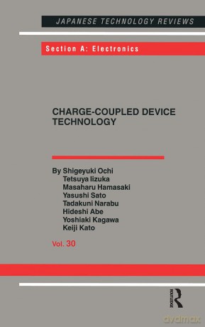 Charge-Coupled Device Technology: 30 (Japanese Technology Reviews. Section A, Electronics,) - Shigeyuki Ochi [KSIĄŻKA]