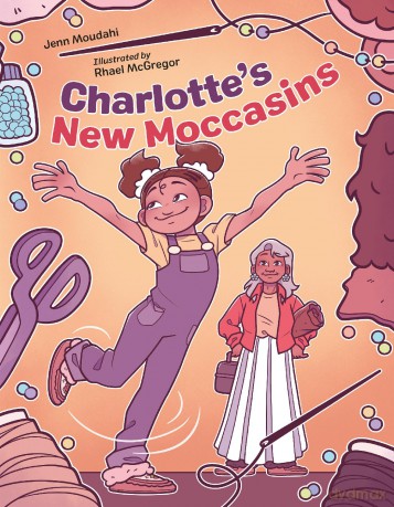 Charlotte's New Moccasins - Jenn Moudahi [KSIĄŻKA]