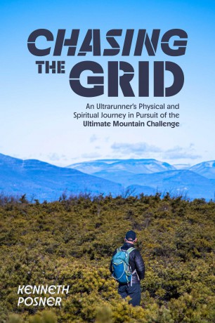Chasing the Grid: An Ultrarunner's Physical and Spiritual Journey in Pursuit of the Ultimate Mountain Challenge - Kenneth Posner [KSIĄŻKA]
