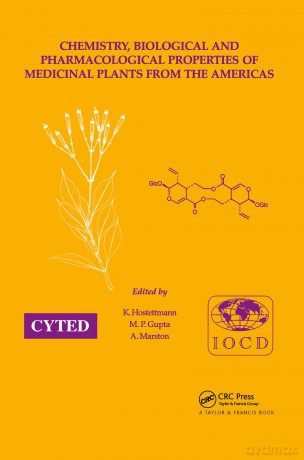 Chemistry, Biological and Pharmacological Properties of Medicinal Plants from the Americas: Proceedings of the IOCD/CYTED Symposium, Panama City, Panama, 23-26 February 1997 - Kurt Hostettmann [KSIĄŻKA]