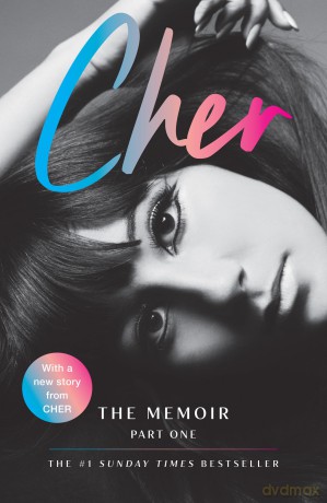 Cher: The Memoir, Part 1: The Instant Sunday Times Best Seller - Cher [KSIĄŻKA]