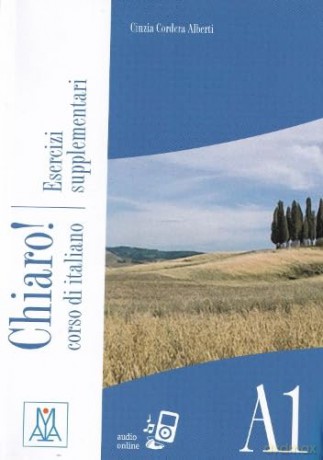 Chiaro! A1 - esercizi supplementari - Cinzia Cordera Alberti [KSIĄŻKA]