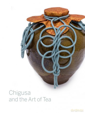 Chigusa and the Art of Tea - Louise Allison Cort [KSIĄŻKA]