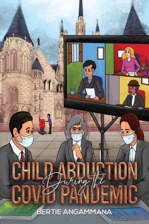 Child Abduction During the Covid Pandemic - Bertie Angammana [KSIĄŻKA]