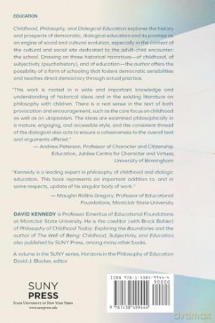 Childhood, Philosophy, and Dialogical Education: (R)evolutionary Essays (SUNY series, Horizons in the Philosophy of Education) - David Kennedy [KSIĄŻKA]