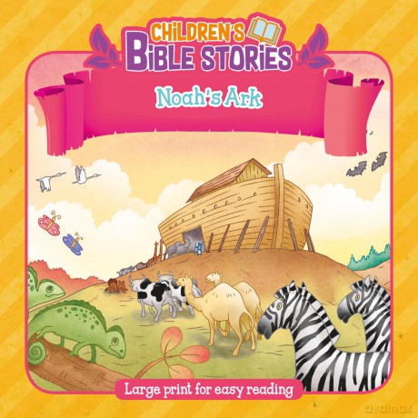 Children's Bible Stories: Noah's Ark - Authentic Media [KSIĄŻKA]