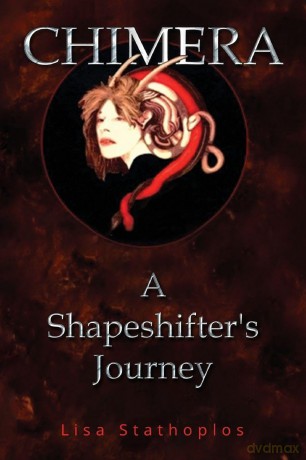 Chimera: A Shapeshifter's Journey - Lisa Stathoplos [KSIĄŻKA]