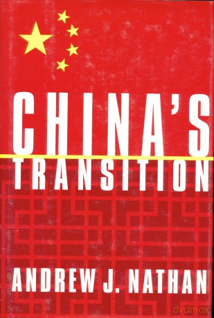 Chinas Transition (Study of the East Asian Institute) - Andrew J. Nathan [KSIĄŻKA]