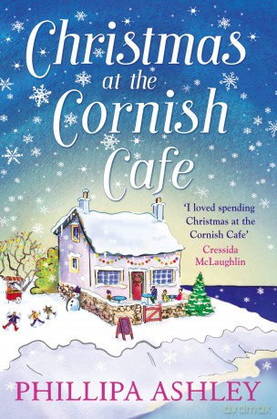 CHRISTMAS AT THE CORNISH CAFÉ: Escape to Cornwall in this gorgeous festive romance, the perfect book to curl up with this Christmas: Book 2 (The Cornish Café Series) - Phillipa Ashley [KSIĄŻKA]